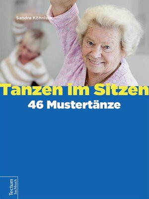cover image of Tanzen im Sitzen – 46 Mustertänze